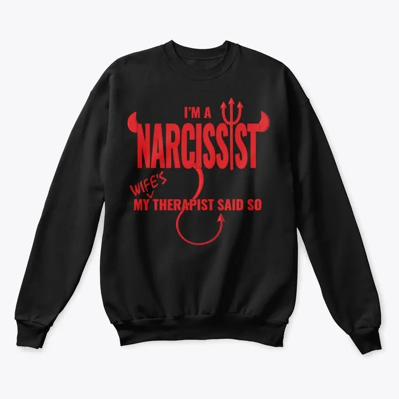 I'm a Narcissist My Wifes Therapist Said