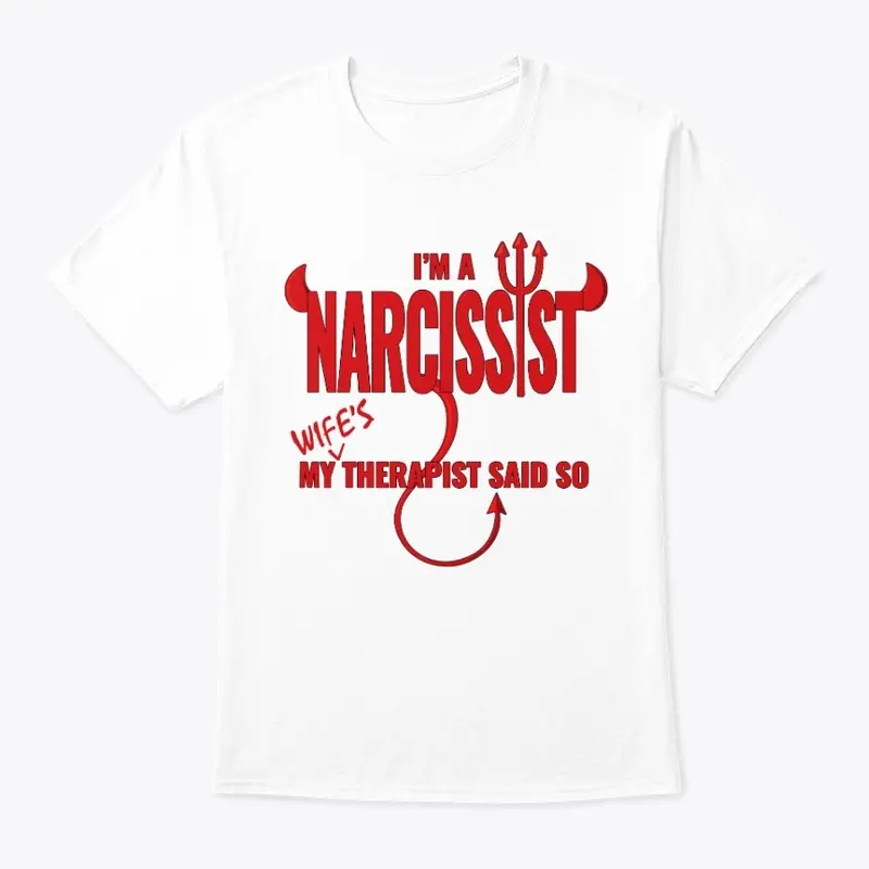 I'm a Narcissist My Wifes Therapist Said