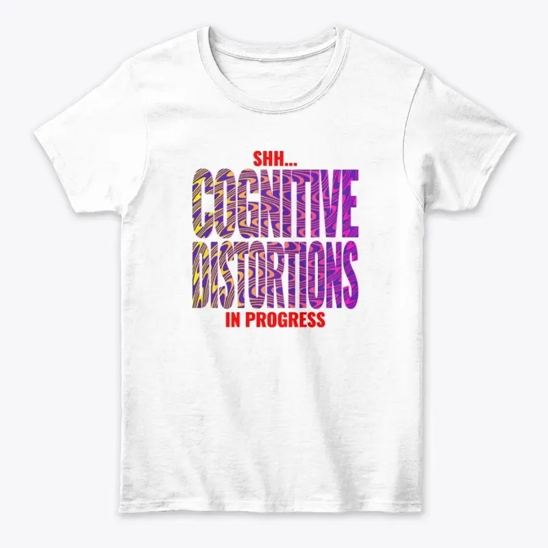 Shh Cognitive Distortions in Progress